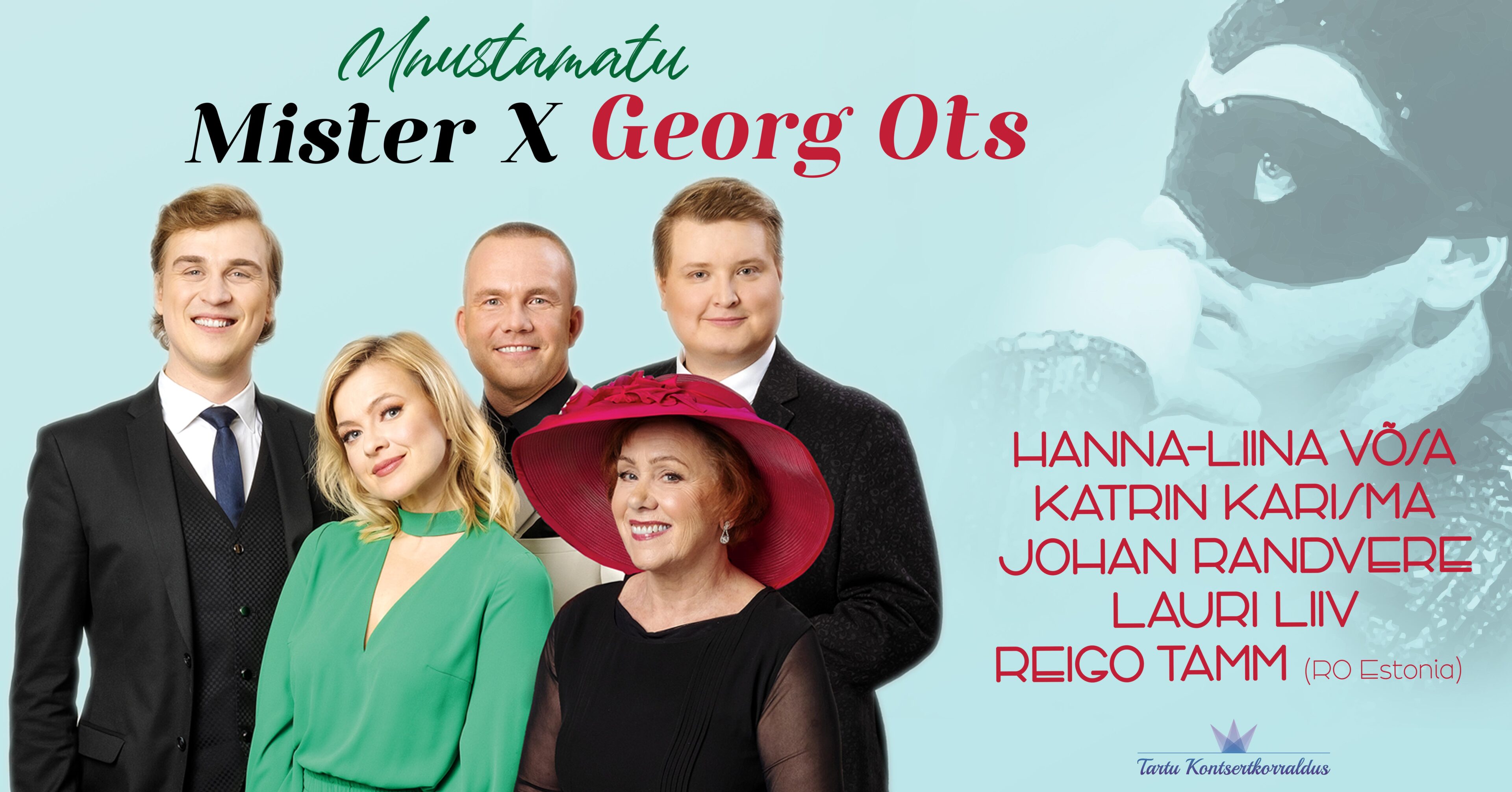 Tartu Kontsertkorraldus “Unustamatu Mister X Ots” Raasiku